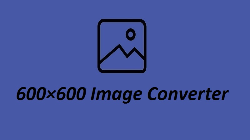 600×600 Image Converter