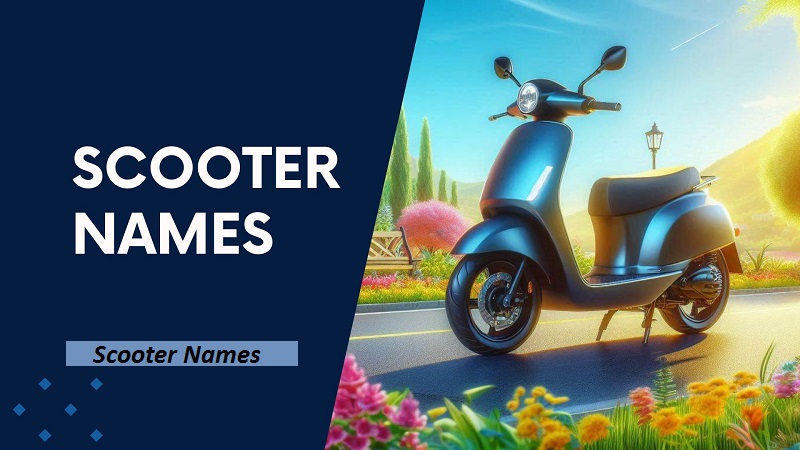 Scooter Names